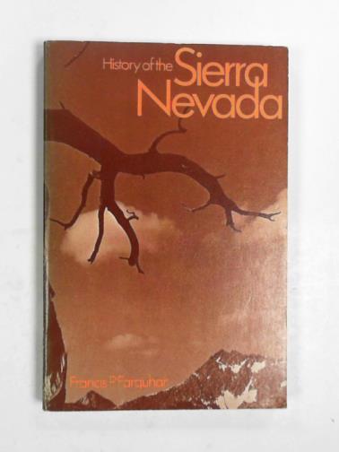 FARQUHAR, Francis P. - History of the Sierra Nevada