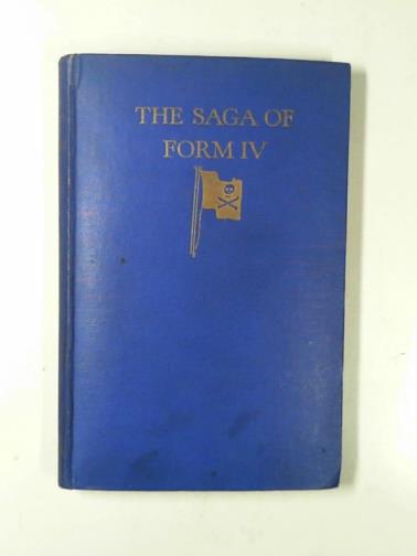 FULLER, Ronald (ed) - The saga of form IV