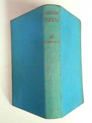 HERRLIGKOFFER, Karl M. - Nanga Parbat: incorporating the official report of the expedition of 1953
