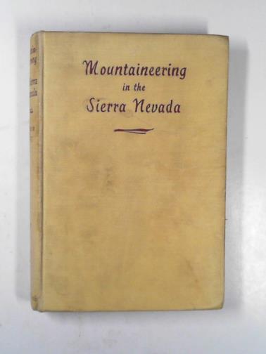 KING, Clarence - Mountaineering in the Sierra Nevada