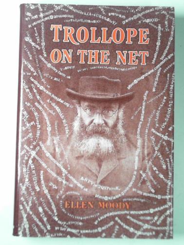 MOODY, Ellen - Trollope on the net