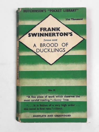 SWINNERTON, Frank - A brood of ducklings (Frank Swinnerton's famous novel)