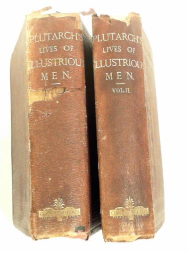 PLUTARCH - Plutarch's lives of illustrious men (2 volumes)