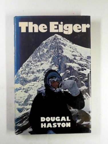 HASTON, Dougal - The Eiger