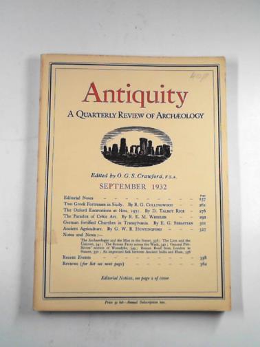 CRAWFORD, O.G.S (ed) - Antiquity: a quarterly review of archaeology, , vol.VI, no.23, September 1932