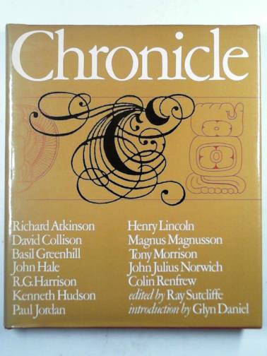 MAGNUSSON, Magnus & others - Chronicle: essays from ten years of television archaeology