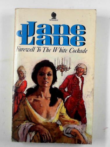 LANE, Jane - Farewell to the White Cockade