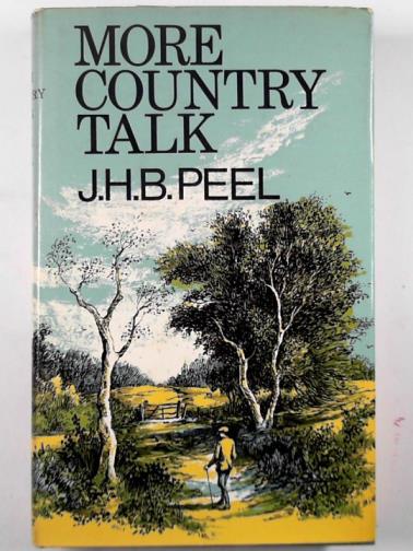 PEEL, J. H. B. - More country talk