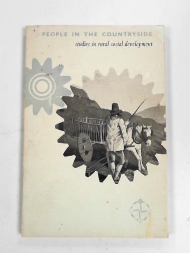 HIGGS, John - People in the countryside: studies in rural social development