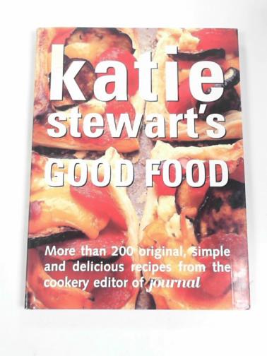 STEWART, Katie - Good food