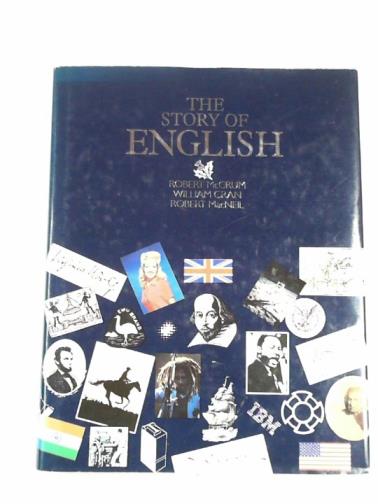 McCRUM, Robert & others - The story of English