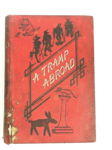 TWAIN, Mark - A tramp abroad