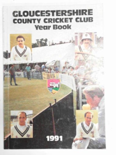  - Gloucestershire County Cricket Club year book 1991
