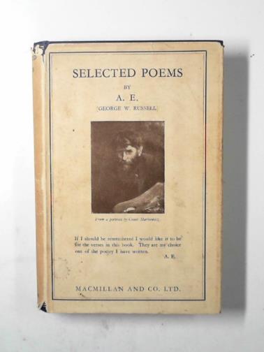 A. E. (George Russell) - Selected poems by A. E.