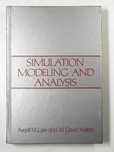 LAW, Averill M. & KELTON, W. David - Simulation modelling and analysis