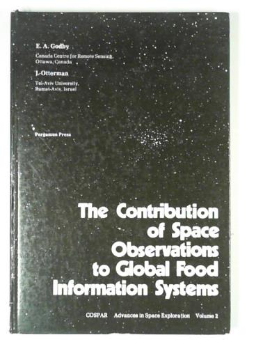 GODBY, E. A. & OTTERMAN, J. - The contribution of space observation to global food information systems