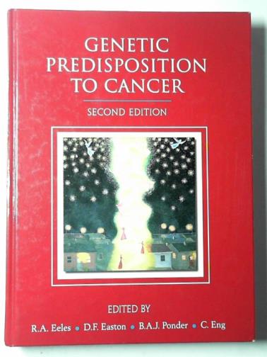 EELES, Rosalind A. & others (eds) - Genetic predisposition to cancer