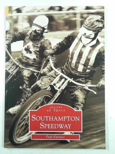 EUSTACE, Paul - Southampton Speedway