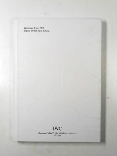 INTERNATIONAL WATCH COMPANY - Watches from IWC: signs of the new times