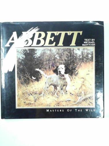 MCINTOSH, Michael - Robert Abbett (Masters of the Wild)