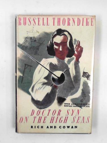 THORNDIKE, Russell - Doctor Syn on the high seas