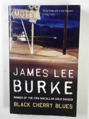 BURKE, James Lee - Black cherry blues