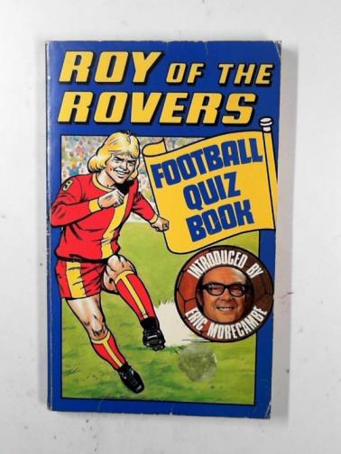 TOMLINSON, Barrie J. (ed.) - Roy of the Rovers football quiz book