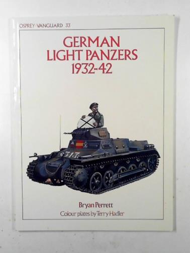 PERRETT, Bryan - German Light Panzers, 1932-42