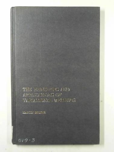 BECKER, Martin - The principles and applications of variational methods