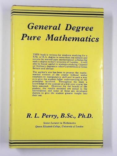 PERRY, R.L - General Degree pure mathematics