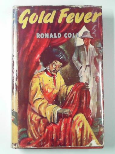 COLE, Ronald - Gold fever