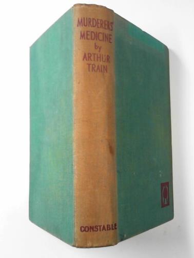 TRAIN, Arthur - Murderers' medicine