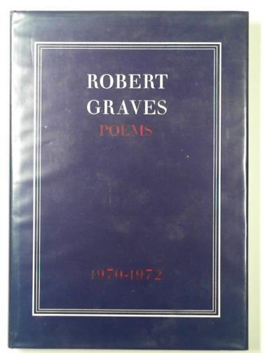 GRAVES, Robert - Robert Graves poems 1970-1972