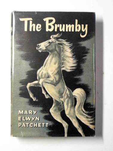PATCHETT, Mary E - The Brumby