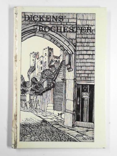 OLIVER, John - Dickens' Rochester