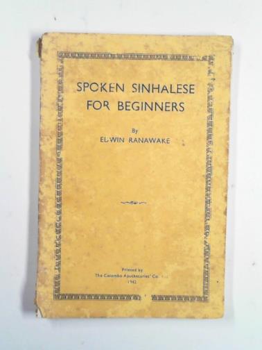RANAWAKE, Edwin - Spoken Sinhalese for foreigners