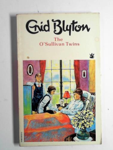 BLYTON, Enid - The O'Sullivan twins