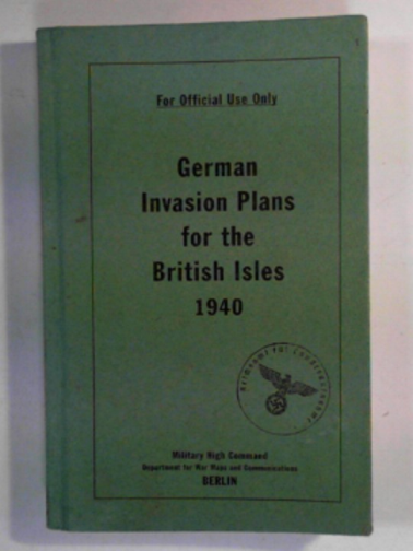  - German invasion plans for the British Isles, 1940