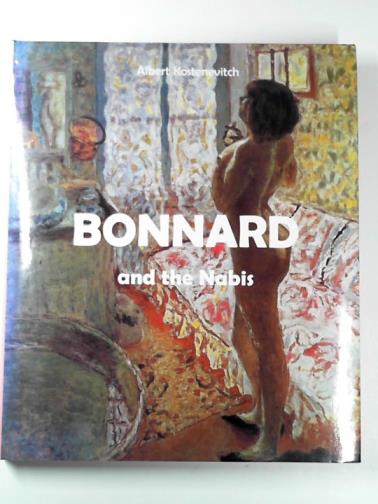 KOSTENEVITCH, Albert - Bonnard and the Nabis