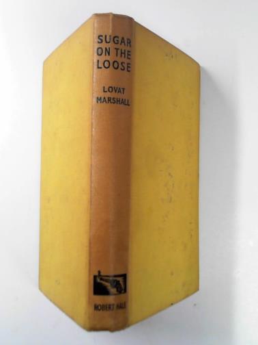 MARSHALL, Lovat - Sugar on the loose