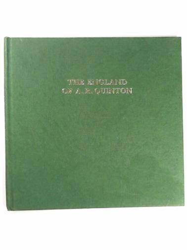 QUINTON, Alfred Robert - The England of A.R. Quinton: rural scenes as recorded by a country artist