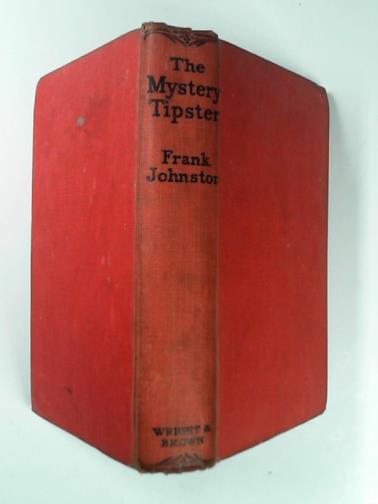 JOHNSTON, Frank - The mystery tipster