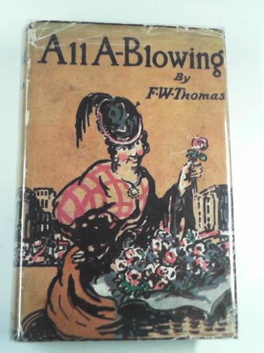 THOMAS, F. W. - All A-Blowing