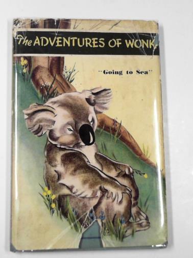 LEVY, Muriel. - The adventures of Wonk: Going to sea & The new fishing net.