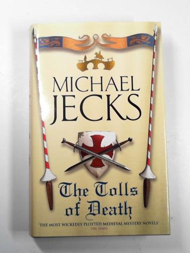 JECKS, Michael - The tolls of death