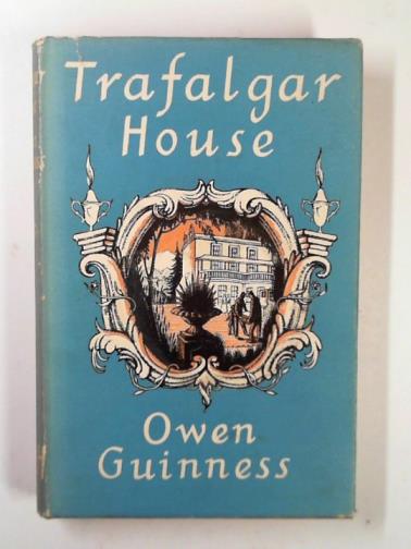 GUINNESS, Owen - Trafalgar House