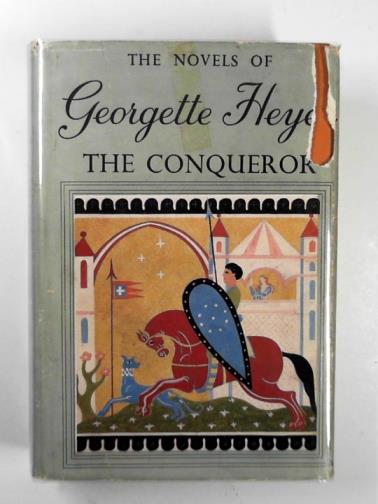HEYER, Georgette - The Conqueror