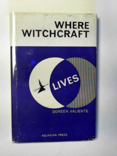 VALIENTE, Doreen - Where witchcraft lives