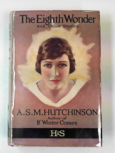 HUTCHINSON, A.S.M. - The eighth wonder