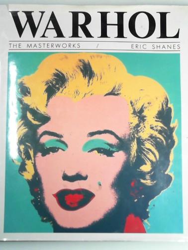 SHANES, Eric - Warhol